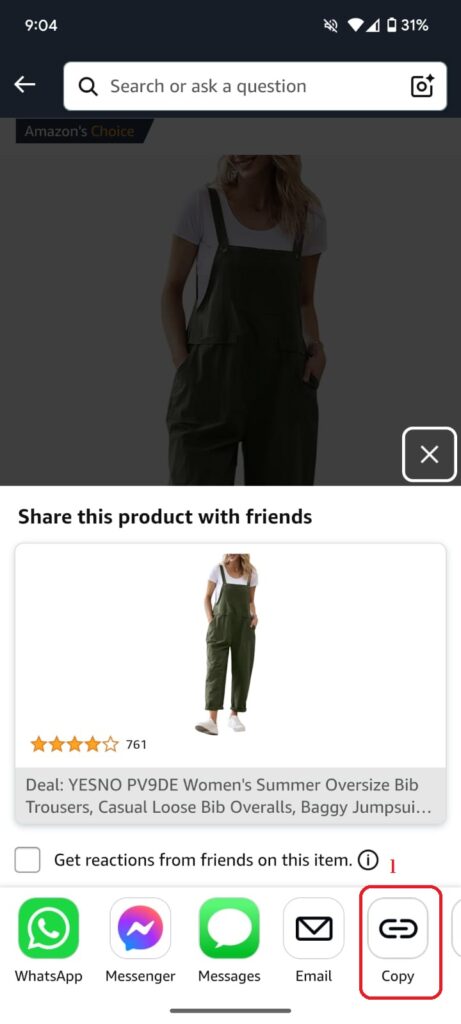 1st Choose your Product from amazon and click on it via mobile app and click on Copy with Link sign